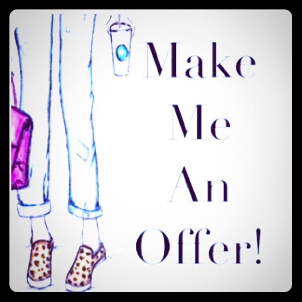 Any reasonable offer accepted